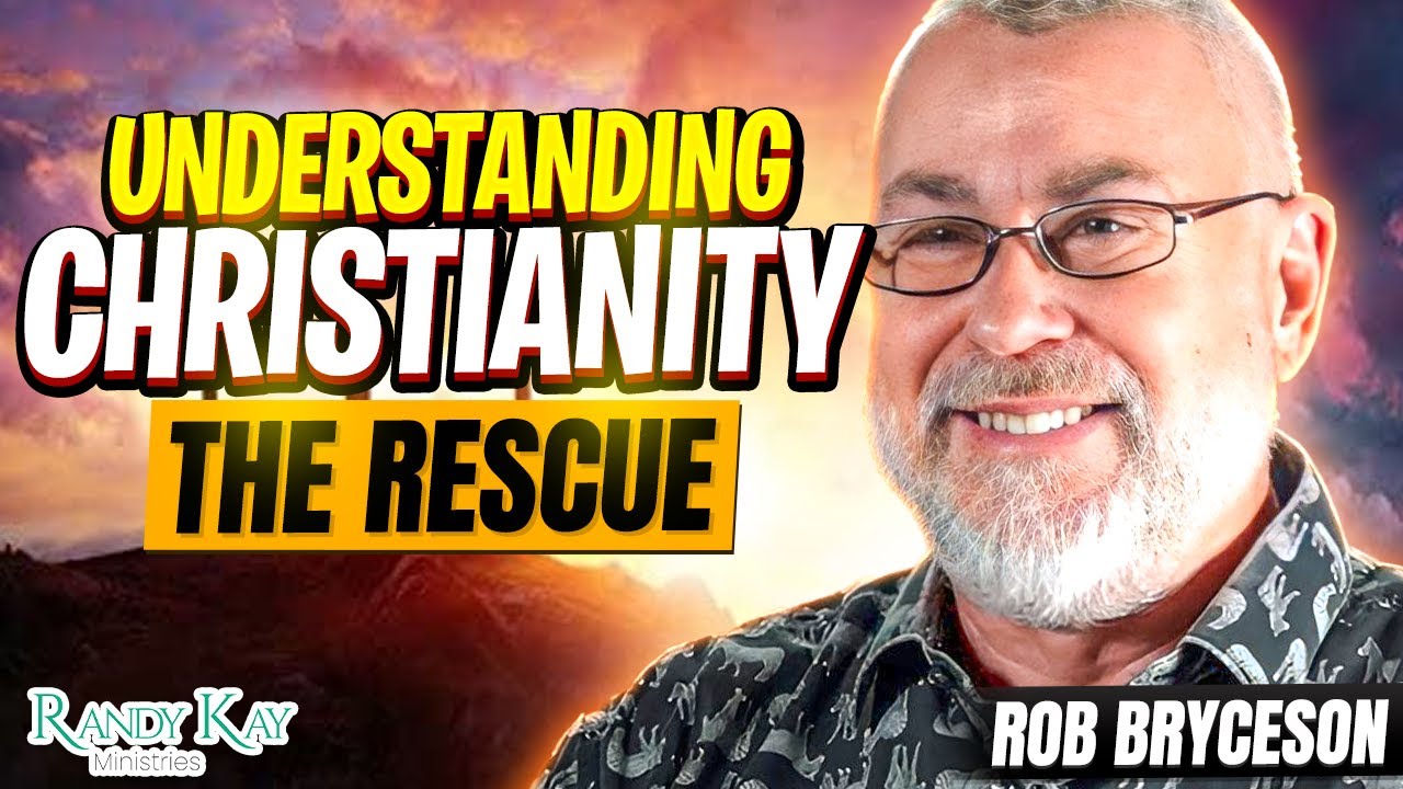 Understanding Christianity - The Rescue