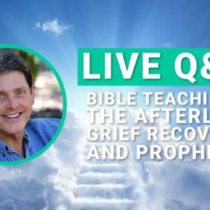 Live Q&A with Randy Kay - Bible Teachings, the Afterlife, Grief Recovery, Prophecy & Special Guests