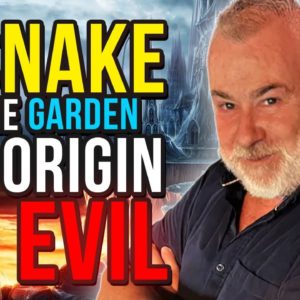 A Snake in the Garden - The Origin of Evil