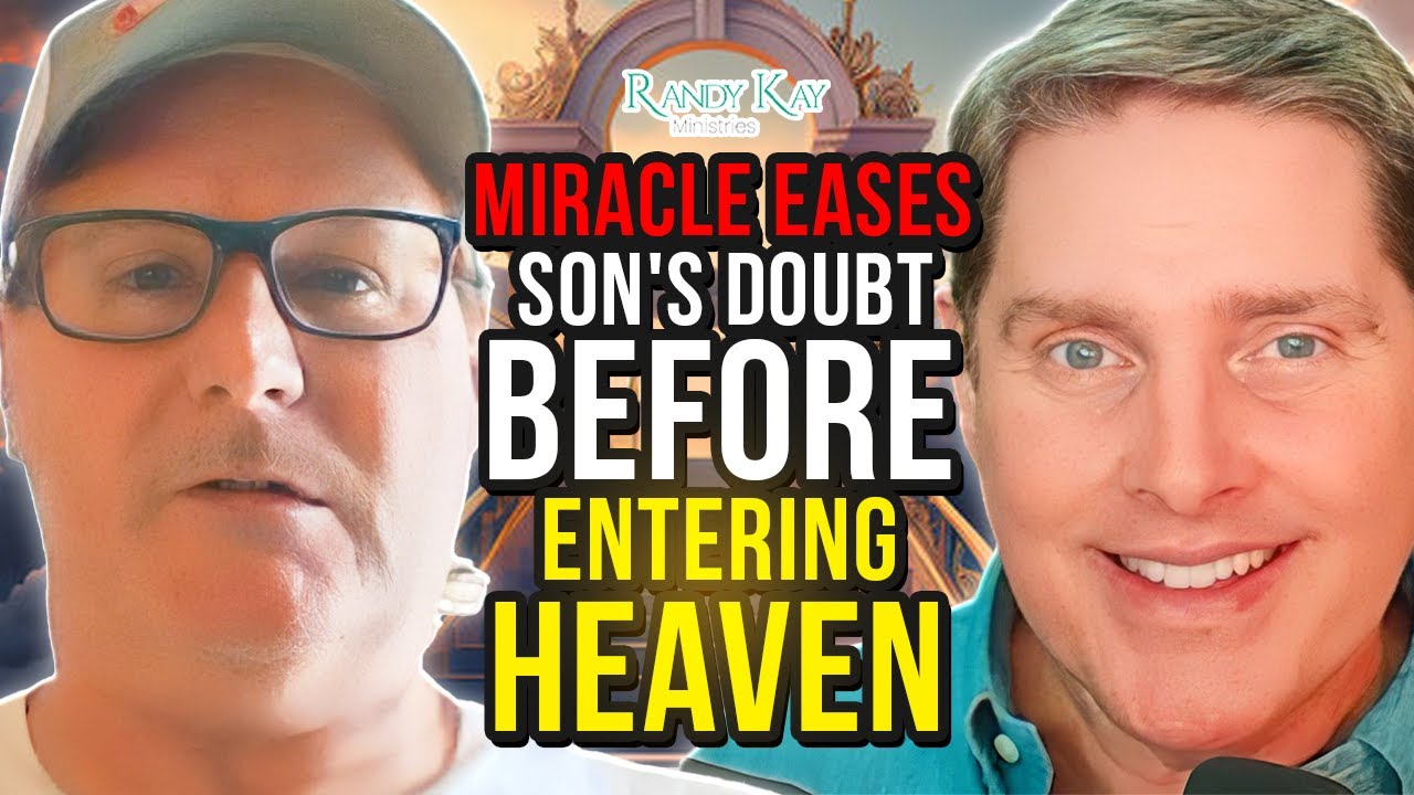 Miracle Eases Son's Doubt Before Entering Heaven