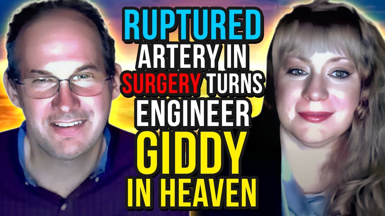 Ruptured Artery in Surgery Turns Engineer "Giddy" in Heaven