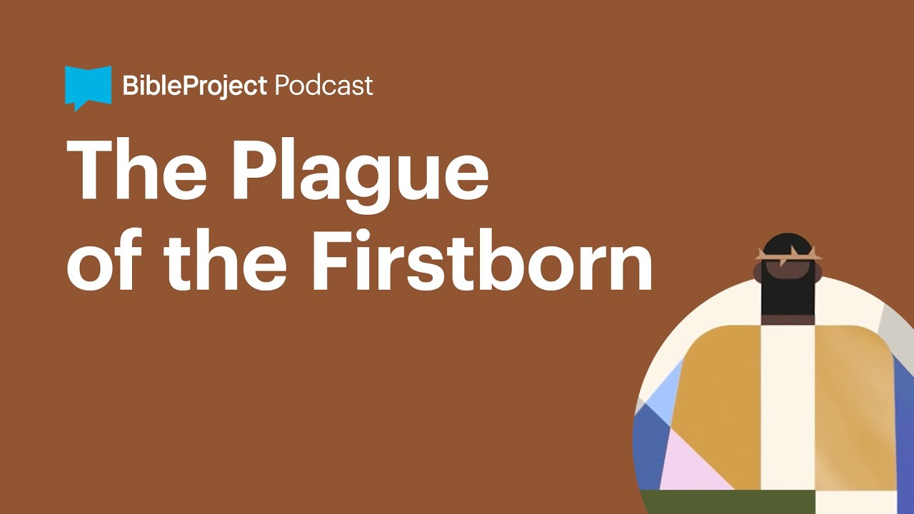 The Plague of the Firstborn • Firstborn Ep. 5