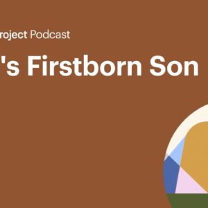 God's Firstborn Son • Firstborn Ep. 8