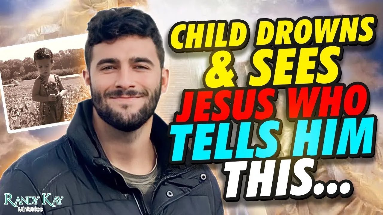 Child Drowns & Sees Jesus Who Tells Him This