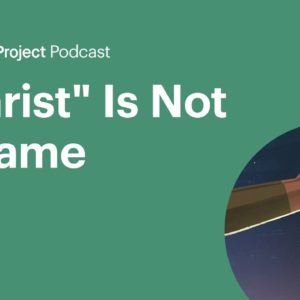 "Christ" Is Not a Name • The Anointed Ep. 1