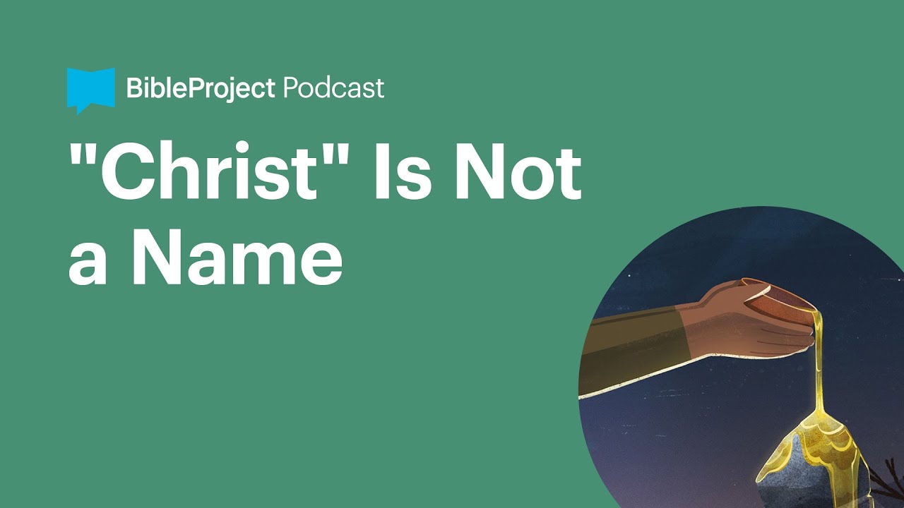 "Christ" Is Not a Name • The Anointed Ep. 1