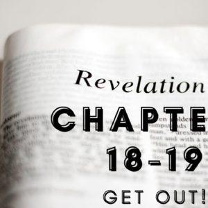 GET OUT! | Revelation 18 & 19 | Marshall Mead