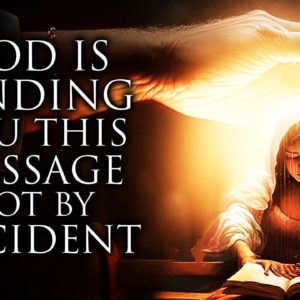 God Is Sending You This Message Today - This Not By Accident
