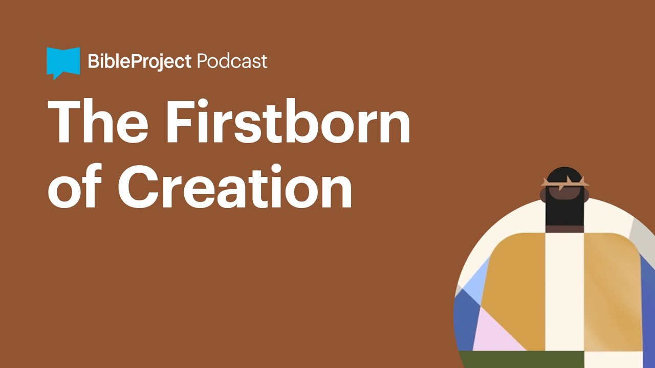 The Firstborn of Creation • Firstborn Ep. 10