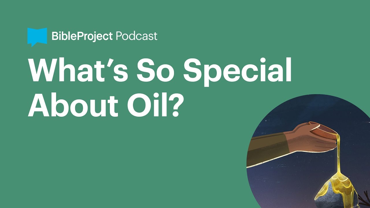 What’s So Special About Oil? • The Anointed Ep. 2