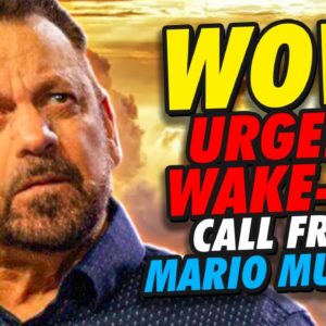 WOW! Urgent Wake-up Call from Renowned Evangelist, Mario Murillo