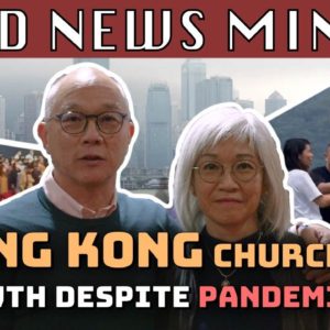Growth in Hong Kong Despite Restrictions from the Pandemic! | International Churches of Christ