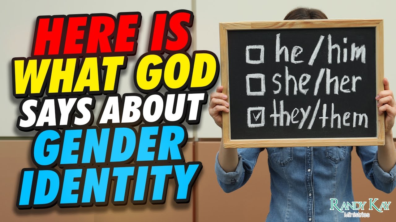 Here is What God Says About Gender Identity