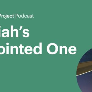 Isaiah's Anointed One • The Anointed Ep. 4