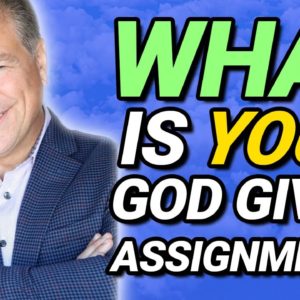 What is Your God-given Assignment? - On Purpose For His Purpose