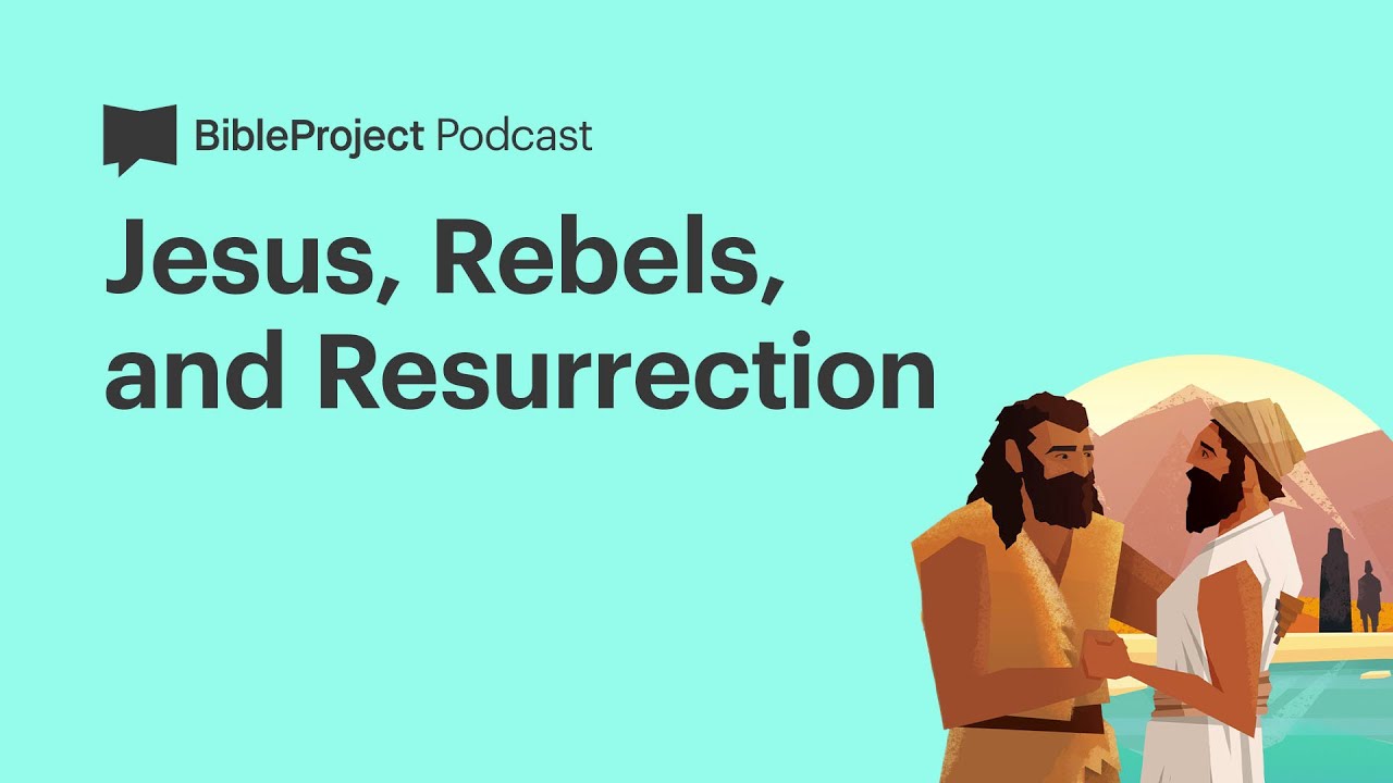 Jesus, Rebels, and Resurrection • Luke-Acts Ep. 4