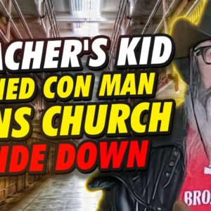 Preacher's Kid Turned Con Man Turns Church Upside Down