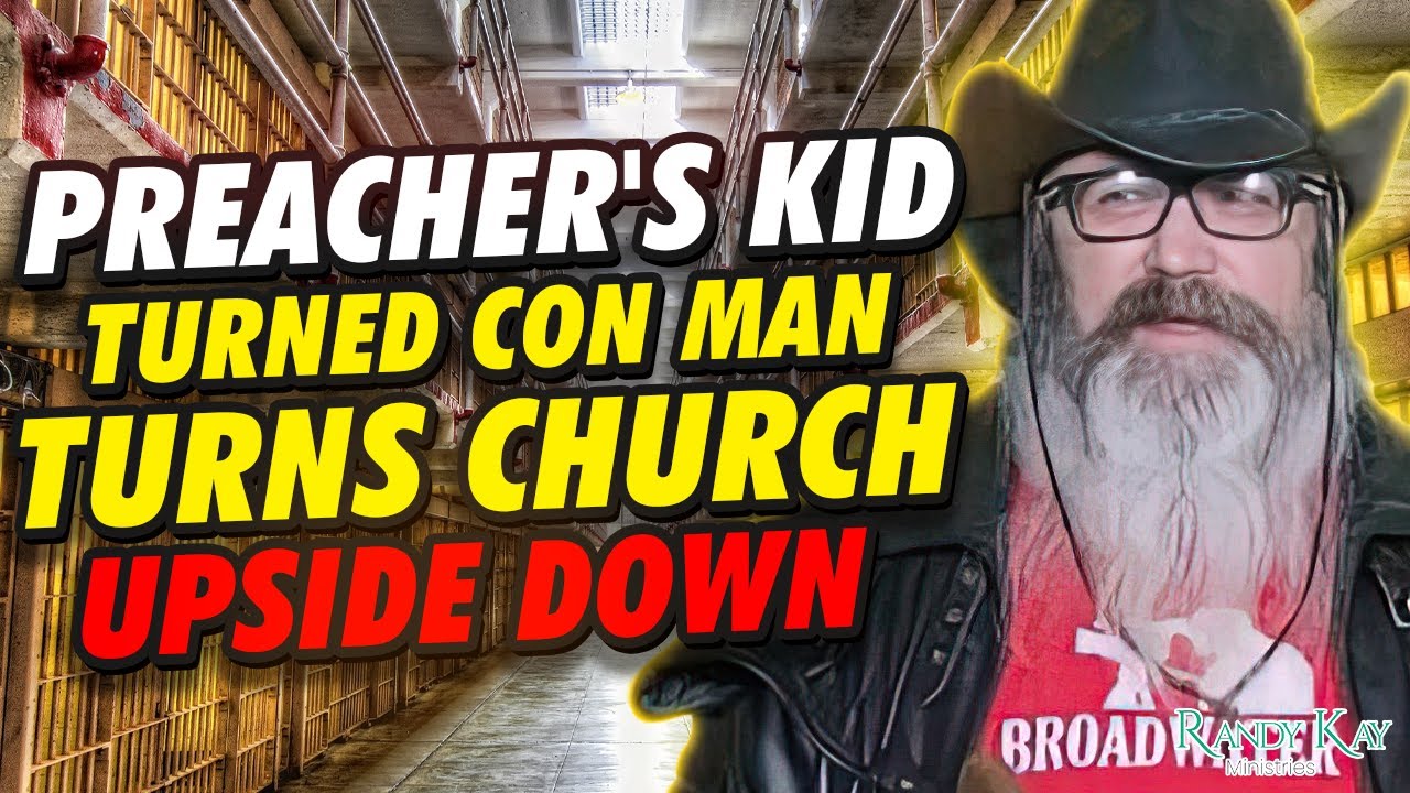 Preacher's Kid Turned Con Man Turns Church Upside Down