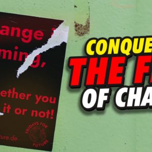 Conquering the Fear of Change (Change is Coming Whether You Like it or Not)