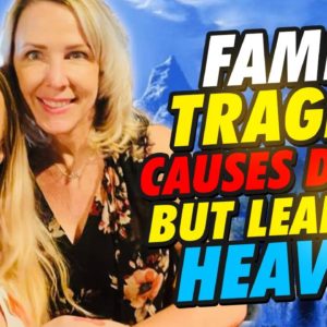 Family Tragedy Causes Death But Leads to Heaven