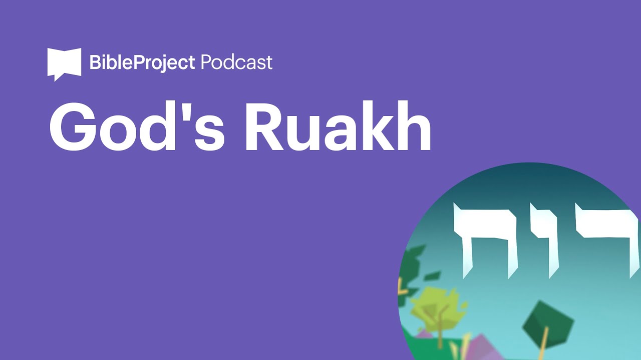 God's Ruakh • Holy Spirit Ep. 2