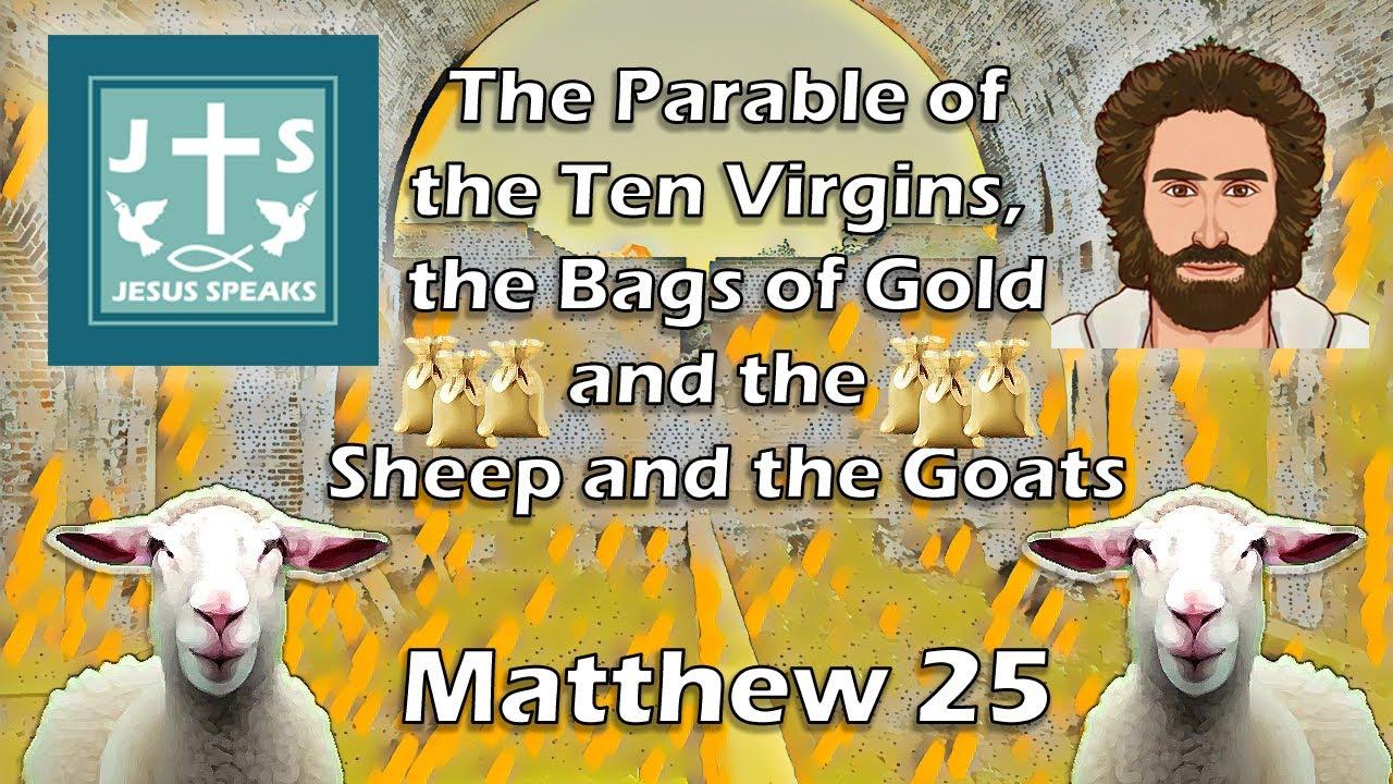 The Parable of the Ten Virgins | Matthew 25 - Jesus Speaks