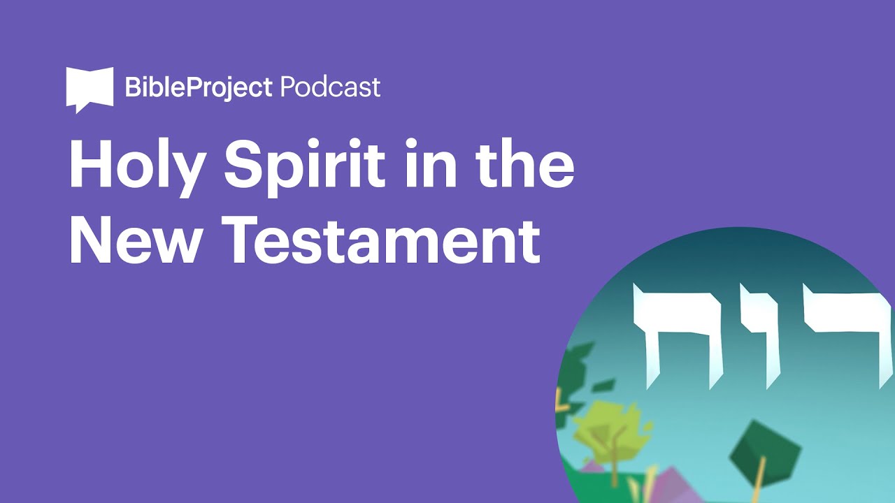 Holy Spirit in the New Testament • Holy Spirit E3