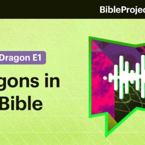 Where Dragons Show Up in the Bible • Chaos Dragon Ep. 1