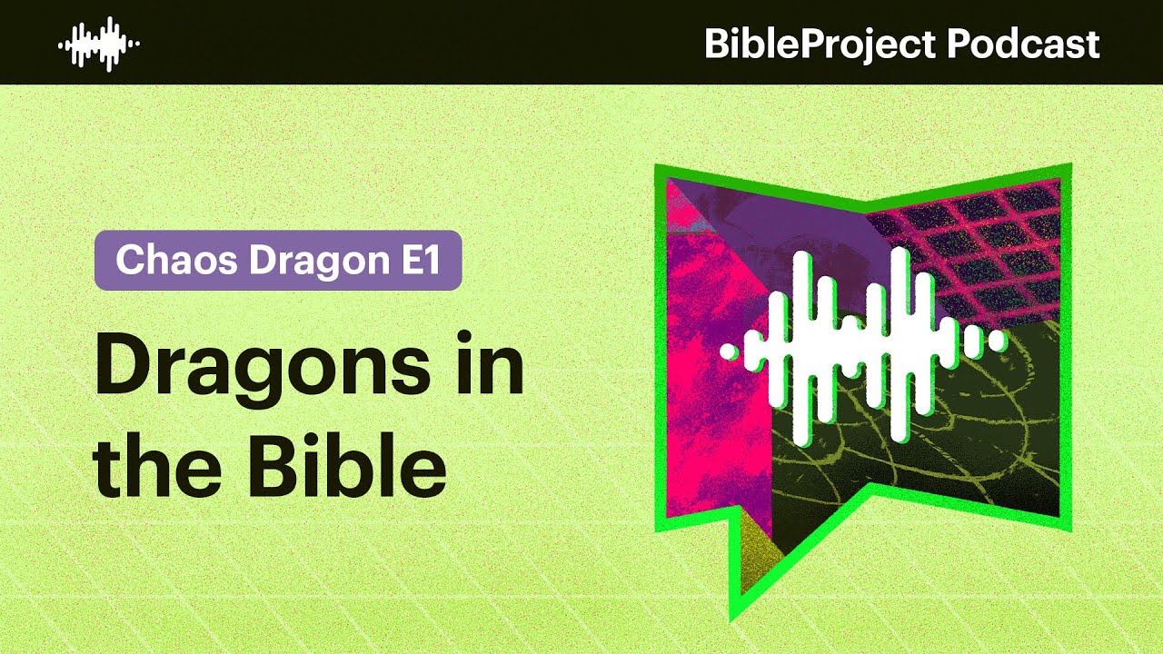 Where Dragons Show Up in the Bible • Chaos Dragon Ep. 1