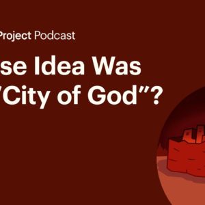 Why God Wanted to Create a City • The City Ep. 11