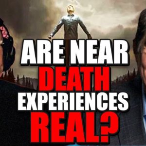 Are Near Death Experiences Real?