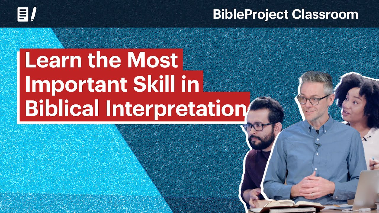 Learn the Most Important Skill in Biblical Interpretation