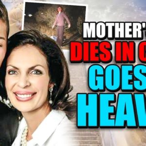 Mother's Son Dies in Crash - Goes to Heaven