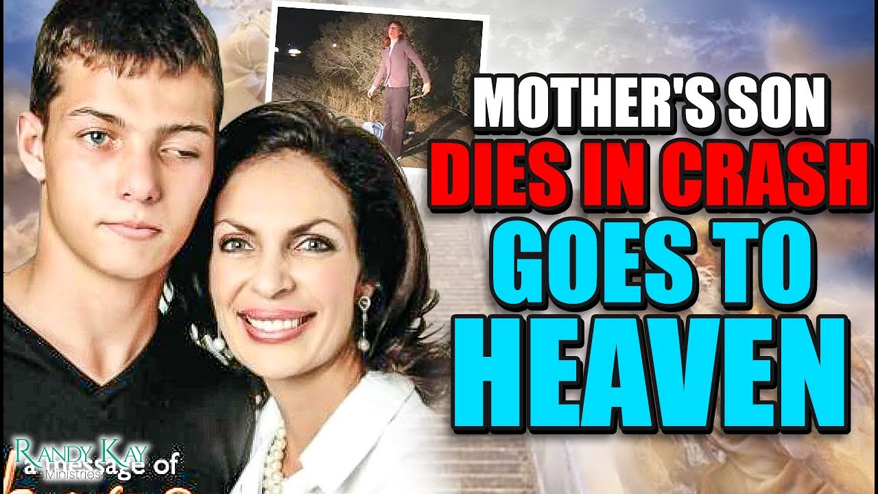 Mother's Son Dies in Crash - Goes to Heaven