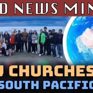 South Pacific/Australia Good News Minute | International Churches of Christ