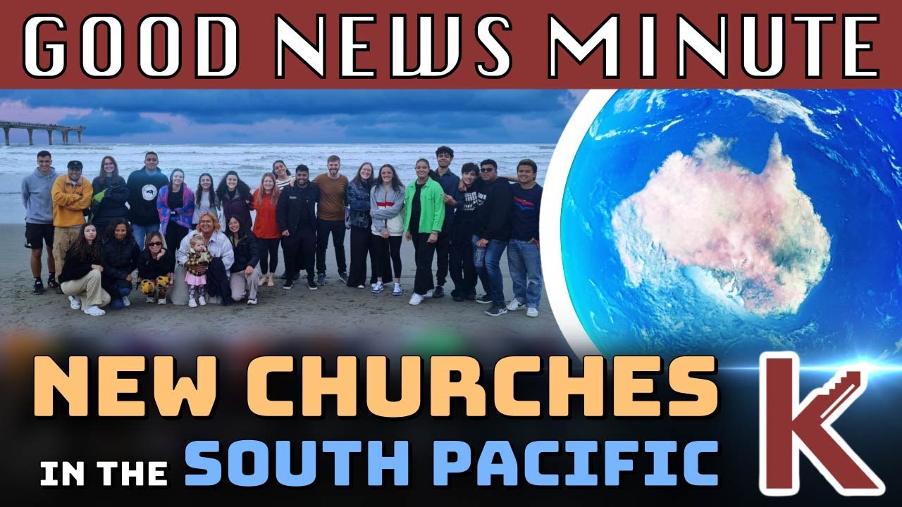 South Pacific/Australia Good News Minute | International Churches of Christ