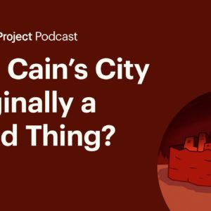Was Cain’s City Originally a Good Thing? • The City Q+R 2