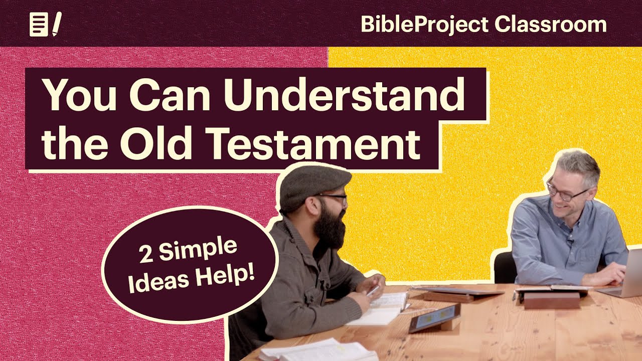 You Can Understand the Old Testament (2 Simple Ideas Help!)