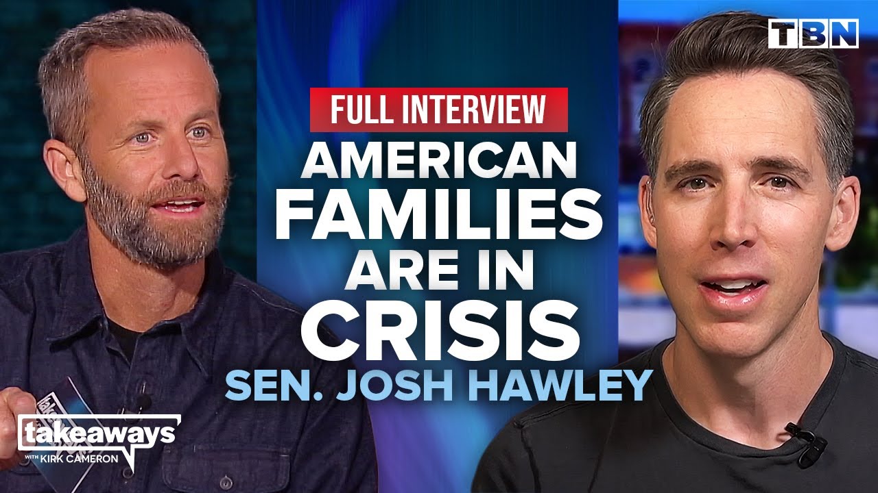 Sen. Josh Hawley: The War on Manhood & Raising Godly Children in Today's World | Kirk Cameron on TBN