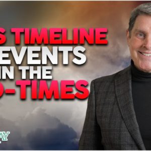 God's Timeline of Events in The End-Times
