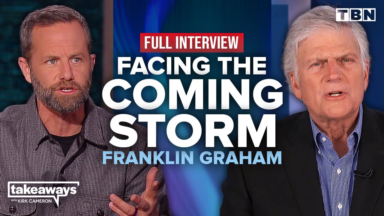 America's DIFFICULT Future & Franklin Graham's Prayer For His Grandchildren | Kirk Cameron on TBN