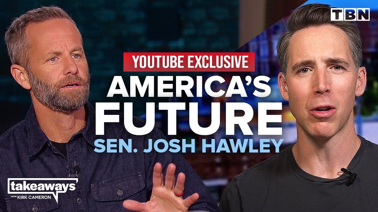 Sen. Josh Hawley: Exposing The Sinister Plot To DISMANTLE Family & Masculinity | Kirk Cameron on TBN