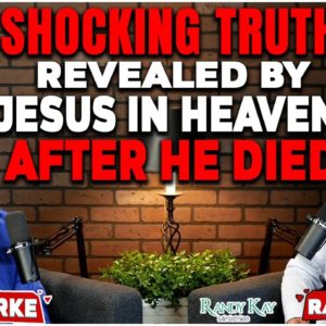 Shocking Truth Revealed by Jesus in Heaven After He Died