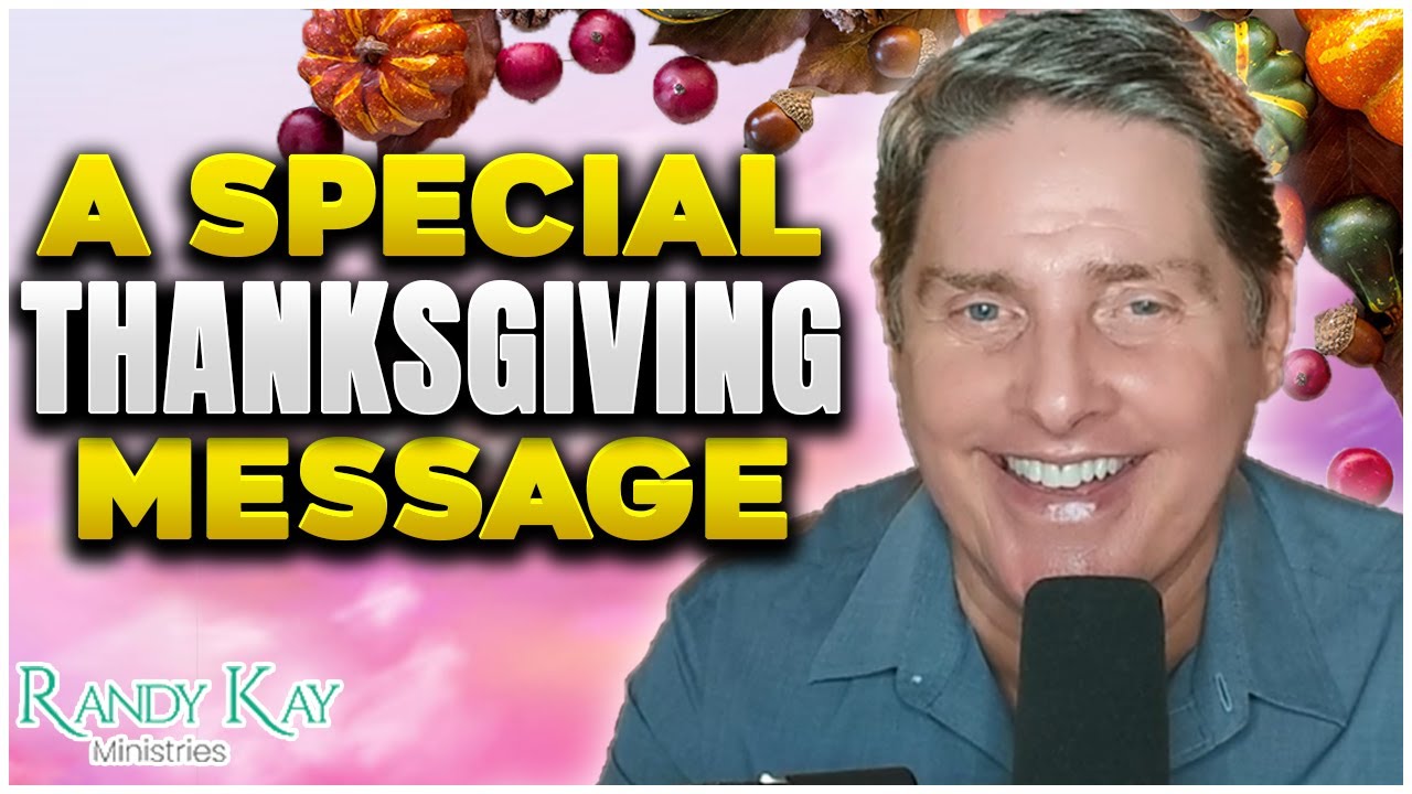 A Special Thanksgiving Message