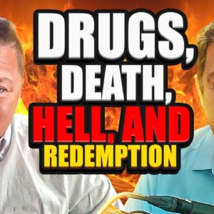 Drugs, Death, Hell...And Redemption!