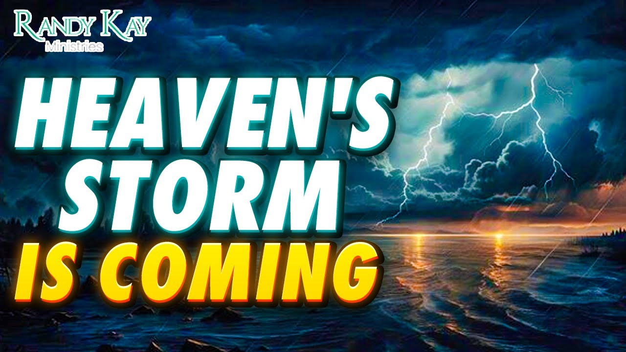 Heaven's Storm is Coming