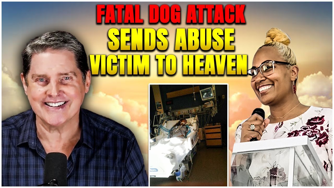 After Horrific Childhood a Fatal Dog Attack Leads to Heaven