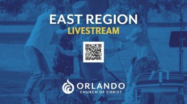 Orlando Church of Christ East Region 1/21